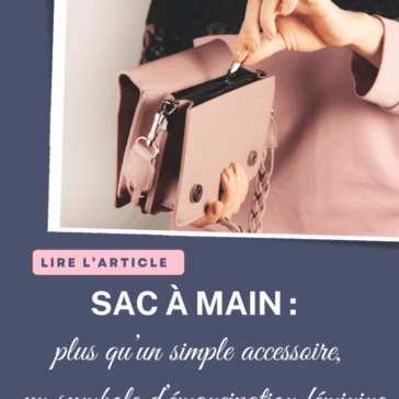 Le sac à main à travers les âges - Maison Pivoine