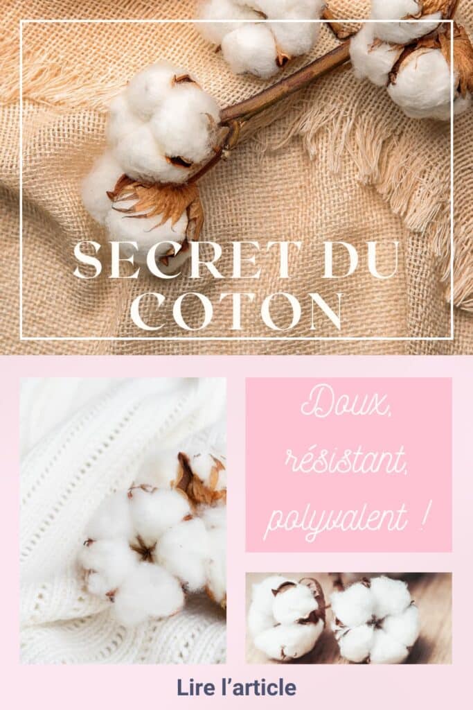 secret du coton, ses qualités et sa polyvalence dans les créations maison pivoine