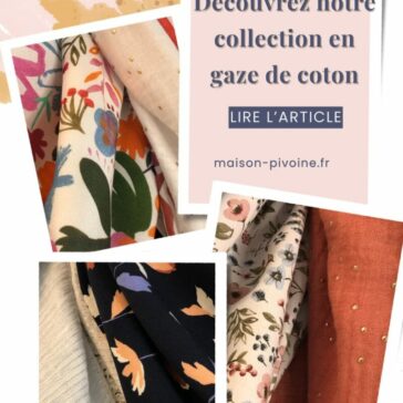 Gaze de coton, découvrir notre collection