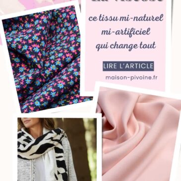 Montage de photos de tissus en viscose aux motifs fleuris et d’un foulard, avec le texte “La viscose, ce tissu mi-naturel mi-artificiel qui change tout