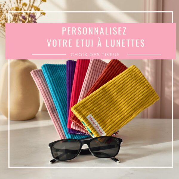 Image promotionnelle invitant à personnaliser son étui à lunettes en choisissant parmi plusieurs tissus en velours côtelé colorés.